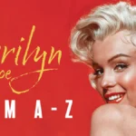 Marilyn Monroe: An A-Z Exploration of the Icon’s Complex Life and Enduring Legacy